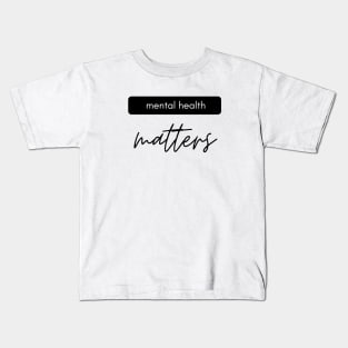 Mental Health Matters black Kids T-Shirt